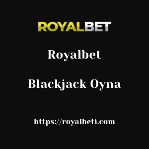 Royalbet Blackjack Oyna