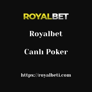 Royalbet Canlı Poker
