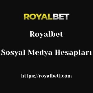 Royalbet Sosyal Medya Hesapları
