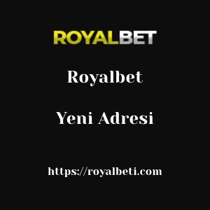 Royalbet Yeni Adresi